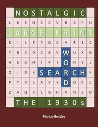 bokomslag Nostalgic Large Print Word Search: The 1930s