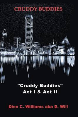 Dion C Williams, Anelda Attaway - Cruddy Buddies, Häftad