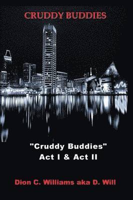 Cruddy Buddies 1