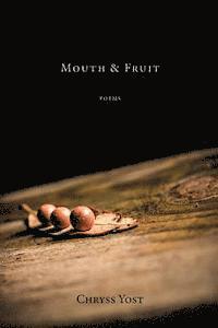 bokomslag Mouth & Fruit