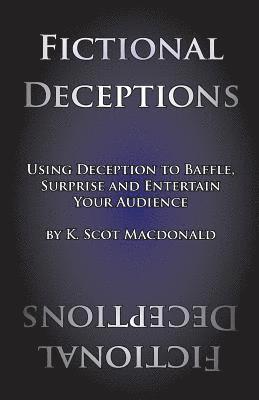 bokomslag Fictional Deceptions: Using Deception to Baffle, Surprise and Entertain Your Audience