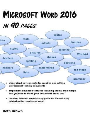Beth Brown - Microsoft Word 2016 In 90 Pages, Häftad