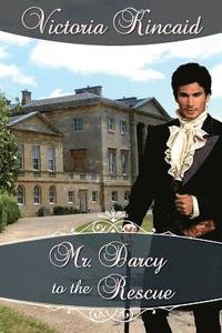 bokomslag Mr. Darcy to the Rescue: A Pride and Prejudice Variation