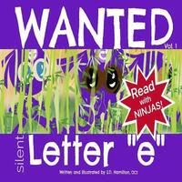 bokomslag WANTED Silent Letter e: Learn about silent letters and phonics!