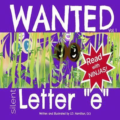 WANTED Silent Letter e: Learn about silent letters and phonics! 1