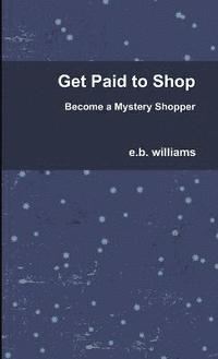 bokomslag Get Paid to Shop