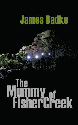 The Mummy of Fisher Creek 1