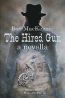 Bob MacKenzie - The Hired Gun, Häftad