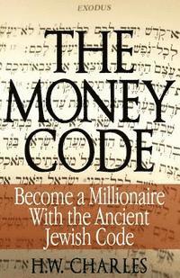 The Money Code: Become a Millionaire With the Ancient Jewish Code
