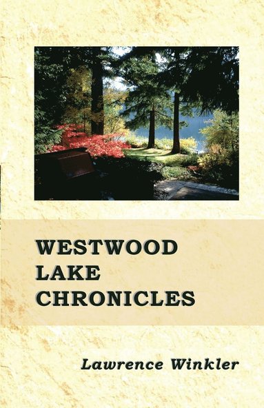 bokomslag Westwood Lake Chronicles