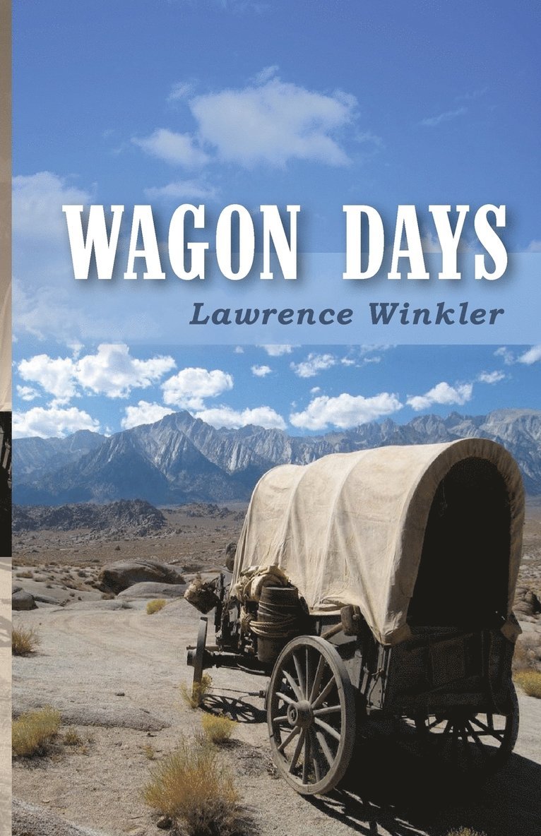 Wagon Days 1