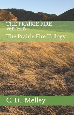 The Prairie Fire Within 1