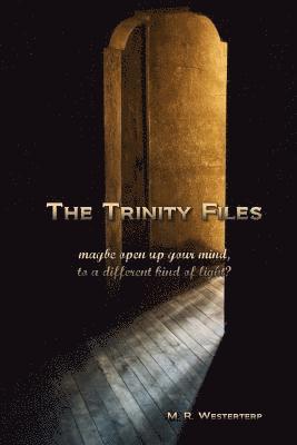 The Trinity Files 1