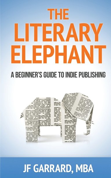 Jf Garrard, J F Garrard - Literary Elephant, Häftad