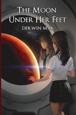 Derwin Mak - Moon Under Her Feet, Häftad