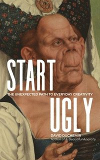 bokomslag Start Ugly