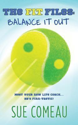 The F.I.T. Files: Balance It Out