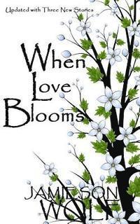 bokomslag When Love Blooms