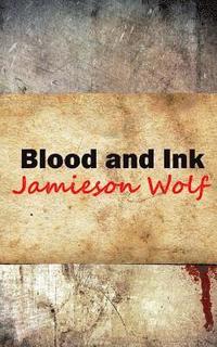 bokomslag Blood and Ink
