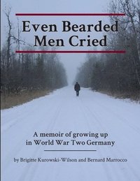 bokomslag Even Bearded Men Cried