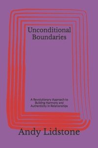 bokomslag Unconditional Boundaries