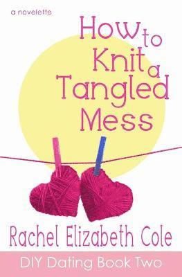 How to Knit a Tangled Mess 1