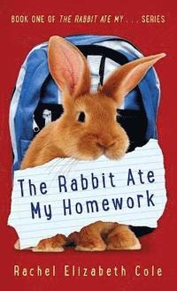 bokomslag The Rabbit Ate My Homework