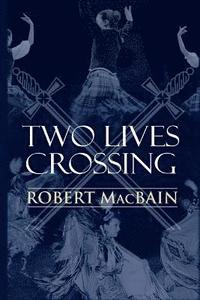 bokomslag Two Lives Crossing