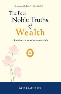 bokomslag Four Noble Truths of Wealth