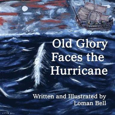 bokomslag Old Glory Faces the Hurricane