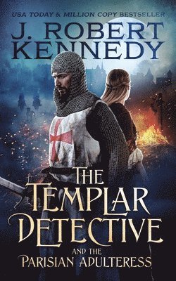 The Templar Detective and the Parisian Adulteress 1