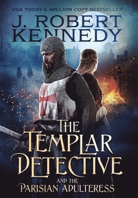 The Templar Detective and the Parisian Adulteress 1