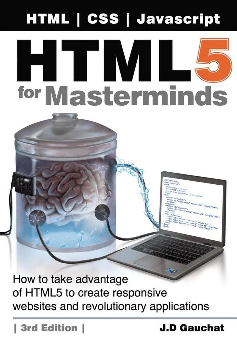 HTML5 for Masterminds, 3rd Edition 1