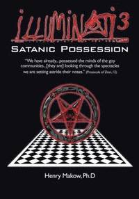 bokomslag Illuminati3: Satanic Possession: There is only one Conspiracy
