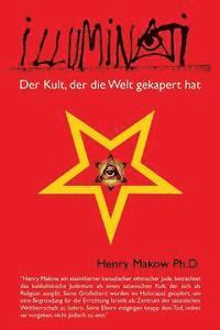 Illuminati - Der Kult, der die Welt gekapert hat 1