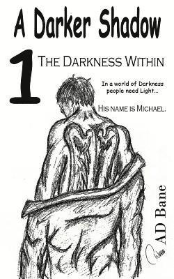 The Darkness Within 1