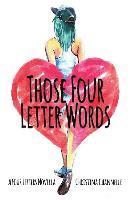 bokomslag Those Four Letter Words