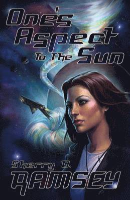Sherry D. Ramsey - One's Aspect to the Sun, Häftad