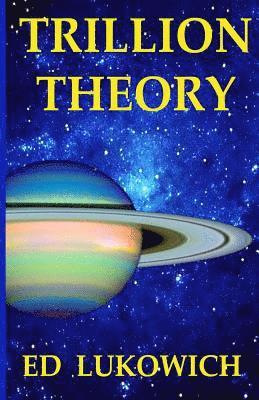 Trillion Theory 1