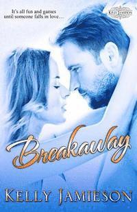 Breakaway: Heller Brothers Hockey Book 1 1