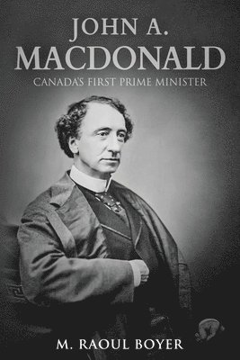 bokomslag John A. Macdonald