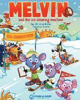 Melvin and the Ice Cleaning Machine (Softcover) 1