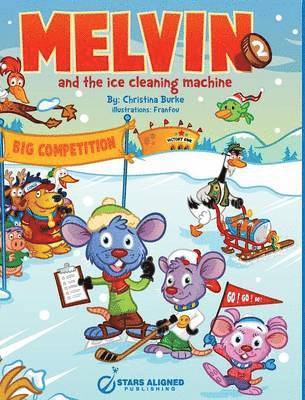 Melvin and the Ice Cleaning Machine (Hardcover) 1