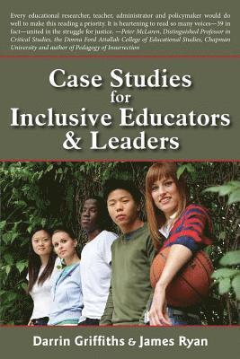 Darrin Griffiths, James Ryan - Case Studies for Inclusive Educators & Leaders, Häftad