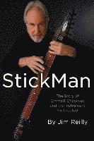 bokomslag StickMan: The Story of Emmett Chapman and the Instrument He Created