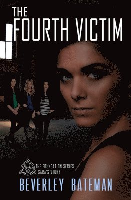 Beverley Bateman - The Fourth Victim: Sara's Story, Häftad