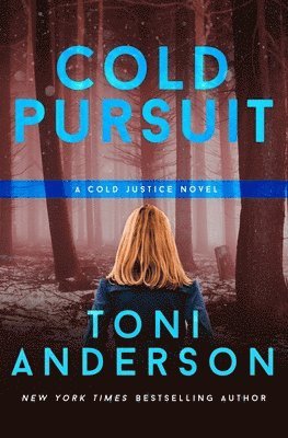 Toni Anderson - Cold Pursuit, Häftad