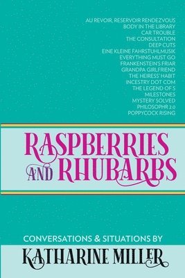 Raspberries and Rhubarbs 1