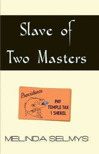 bokomslag Slave of Two Masters