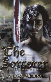 bokomslag The Sorcerer - Lies of Lesser Gods Book Three